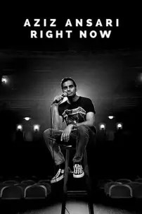 watch-Aziz Ansari: Right Now