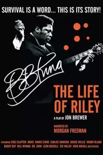 watch-B.B. King: The Life of Riley