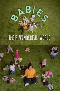 watch-Babies: Their Wonderful World