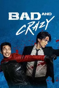 watch-Bad and Crazy