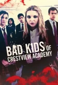 watch-Bad Kids of Crestview Academy