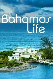 watch-Bahamas Life