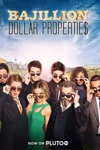 watch-Bajillion Dollar Propertie$