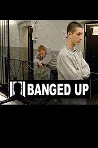 watch-Banged Up