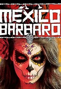 watch-Barbarous Mexico