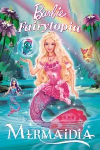 watch-Barbie Fairytopia: Mermaidia