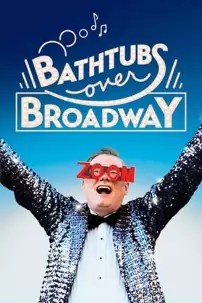 watch-Bathtubs Over Broadway