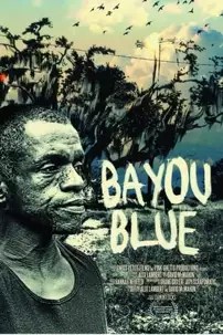 watch-Bayou Blue