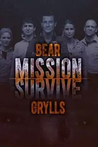 watch-Bear Grylls: Mission Survive