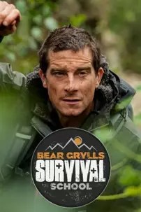 watch-Bear Grylls: Survival School