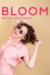 watch-Becky Brunning: Bloom