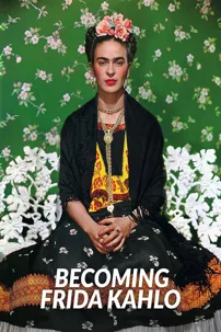 watch-Becoming Frida Kahlo