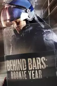 watch-Behind Bars: Rookie Year