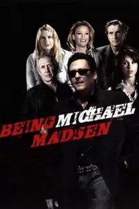 watch-Being Michael Madsen