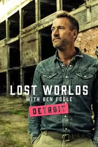 watch-Ben Fogle’s Lost Worlds