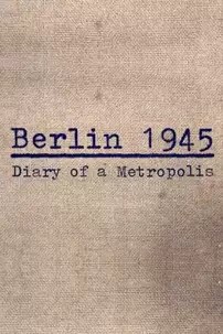 watch-Berlin 1945