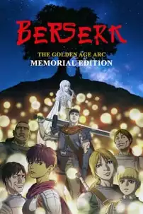 watch-Berserk: The Golden Age Arc – Memorial Edition