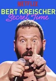 watch-Bert Kreischer: Secret Time