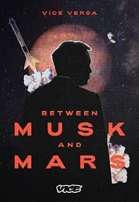 watch-Between Musk and Mars