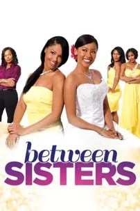 watch-Between Sisters