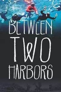 watch-Between Two Harbors