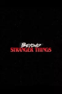 watch-Beyond Stranger Things