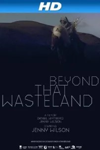 watch-Beyond That Wasteland