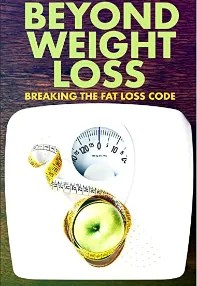 watch-Beyond Weight Loss: Breaking the Fat Loss Code