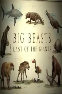 watch-Big Beasts: Last of the Giants