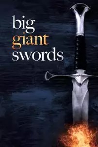 watch-Big Giant Swords