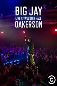 watch-Big Jay Oakerson: Live at Webster Hall