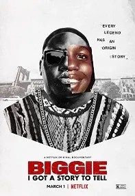 watch-Biggie: I Got a Story to Tell