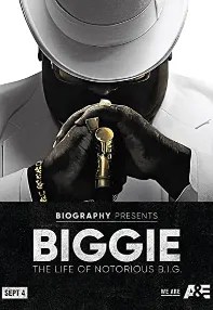 watch-Biggie: The Life of Notorious B.I.G.