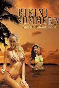 watch-Bikini Summer III: South Beach Heat