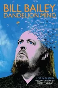 watch-Bill Bailey: Dandelion Mind