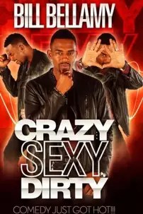 watch-Bill Bellamy: Crazy Sexy Dirty