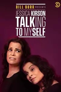watch-Bill Burr Presents Jessica Kirson: Talking to Myself