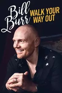 watch-Bill Burr: Walk Your Way Out