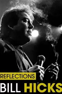 watch-Bill Hicks: Reflections