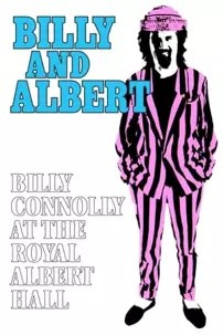 watch-Billy Connolly: Billy and Albert (Live at the Royal Albert Hall)