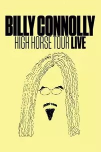 watch-Billy Connolly: High Horse Tour Live