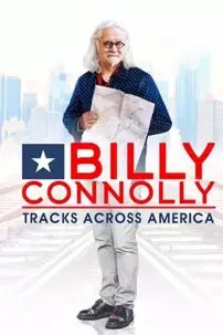 watch-Billy Connolly’s Tracks Across America