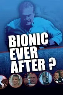 watch-Bionic Ever After?