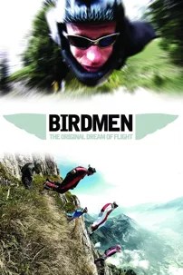 watch-Birdmen: The Original Dream of Human Flight