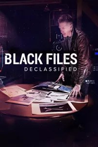 watch-Black Files Declassified