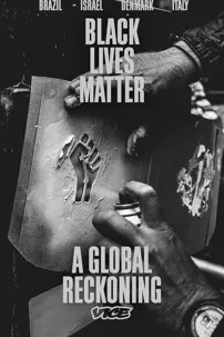 watch-Black Live Matter: A Global Reckoning