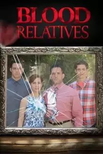 watch-Blood Relatives