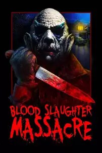 watch-Blood Slaughter Massacre