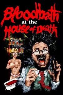 watch-Bloodbath at the House of Death