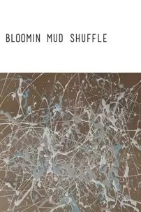 watch-Bloomin Mud Shuffle